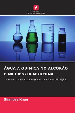 ÁGUA A QUÍMICA NO ALCORÃO E NA CIÊNCIA MODERNA