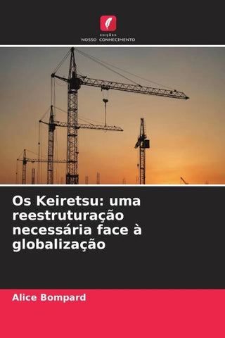 Os Keiretsu: uma reestruturação necessária face à globalização