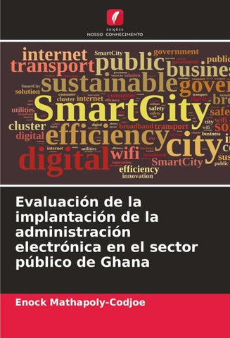 Evaluación de la implantación de la administración electrónica en el sector público de Ghana