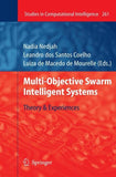 Multi-Objective Swarm Intelligent Systems