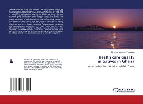 Health care quality initiatives in Ghana