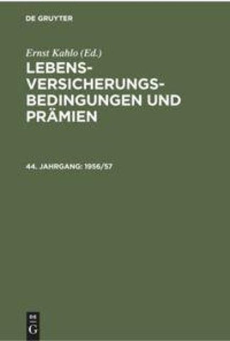 Lebens-Versicherungsbedingungen und Prämien / 1956/57