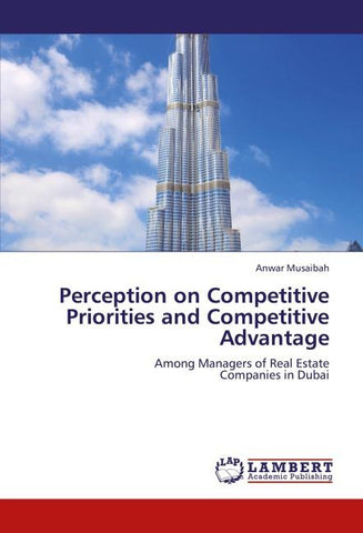 Perception on Competitive Priorities and Competitive Advantage