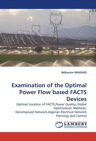 Examination of the Optimal Power Flow based FACTS Devices