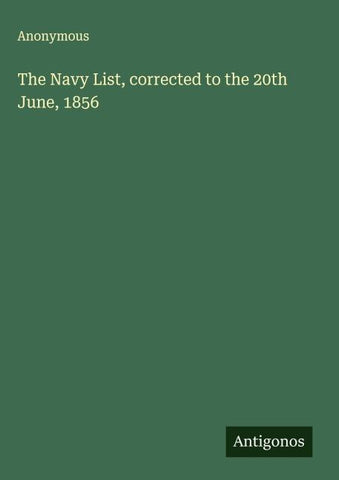 The Navy List, corrected to the 20th June, 1856
