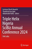Triple Helix Nigeria SciBiz Annual Conference 2024