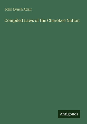 Compiled Laws of the Cherokee Nation