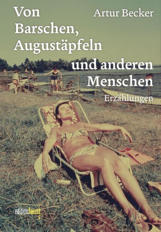 Von Barschen, Augustäpfeln und anderen Menschen