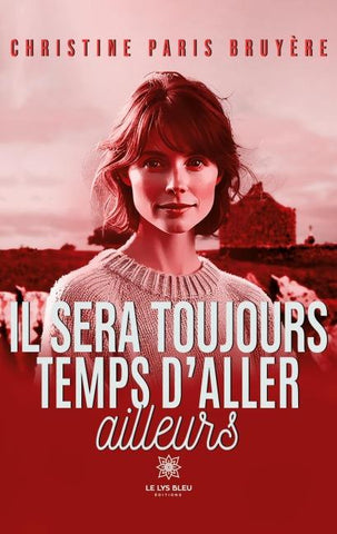 Il sera toujours temps d'aller ailleurs