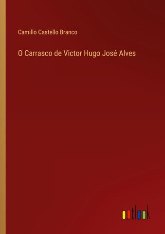 O Carrasco de Victor Hugo José Alves