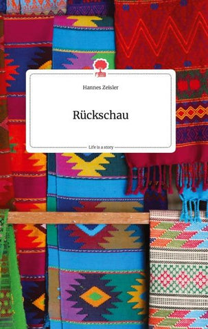 Rückschau. Life is a Story - story.one