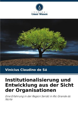 Institutionalisierung und Entwicklung aus der Sicht der Organisationen