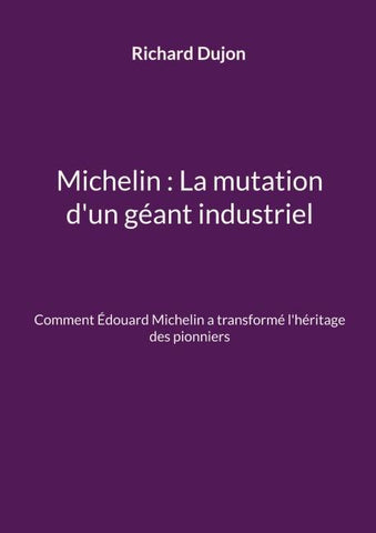 Michelin : La mutation d'un géant industriel