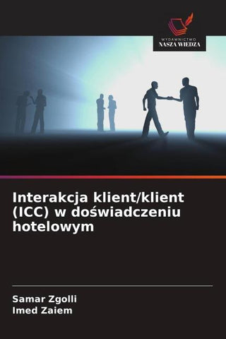 Interakcja klient/klient (ICC) w do¿wiadczeniu hotelowym