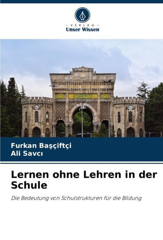 Lernen ohne Lehren in der Schule