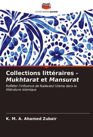 Collections littéraires - Mukhtarat et Mansurat