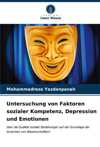 Untersuchung von Faktoren sozialer Kompetenz, Depression und Emotionen