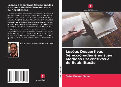 Lesões Desportivas Seleccionadas e as suas Medidas Preventivas e de Reabilitação