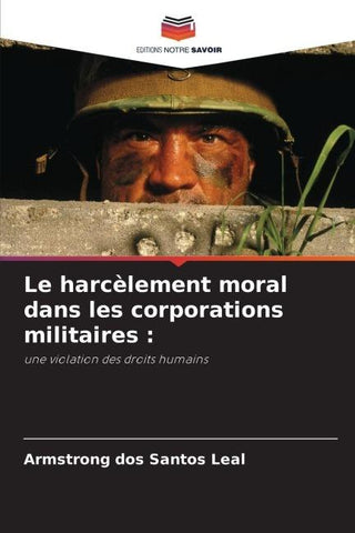 Le harcèlement moral dans les corporations militaires :