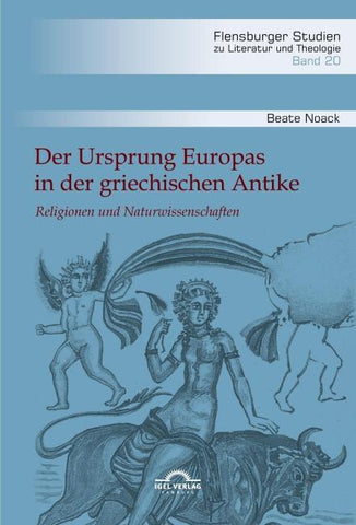 Der Ursprung Europas in der griechischen Antike