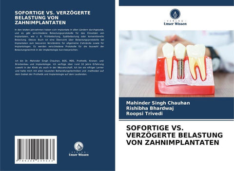 SOFORTIGE VS. VERZÖGERTE BELASTUNG VON ZAHNIMPLANTATEN