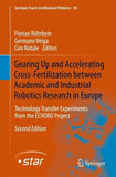 Gearing Up and Accelerating Cross‐fertilization between Academic and Industrial Robotics Research in Europe:
