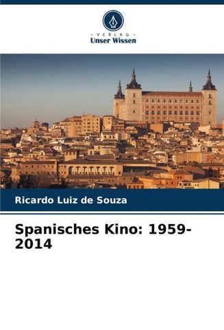 Spanisches Kino: 1959-2014