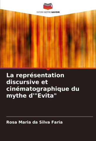 La représentation discursive et cinématographique du mythe d'"Evita"