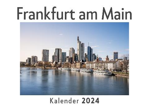 Frankfurt am Main (Wandkalender 2024, Kalender DIN A4 quer, Monatskalender im Querformat mit Kalendarium, Das perfekte Geschenk)