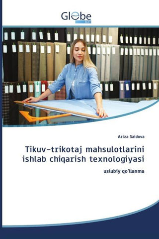 Tikuv-trik¿t¿j m¿hsul¿tl¿rini ishl¿b chiq¿rish te¿n¿l¿giy¿si