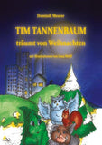 Tim Tannenbaum träumt von Weihnachten