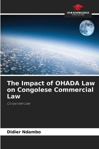 The Impact of OHADA Law on Congolese Commercial Law