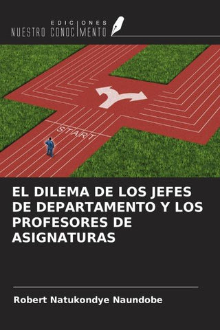 EL DILEMA DE LOS JEFES DE DEPARTAMENTO Y LOS PROFESORES DE ASIGNATURAS