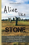 Alive Like Stone