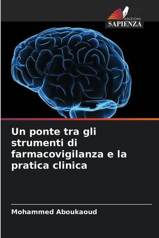 Un ponte tra gli strumenti di farmacovigilanza e la pratica clinica