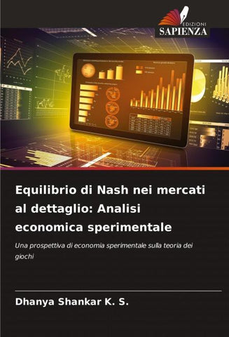 Equilibrio di Nash nei mercati al dettaglio: Analisi economica sperimentale