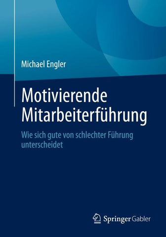 Motivierende Mitarbeiterführung