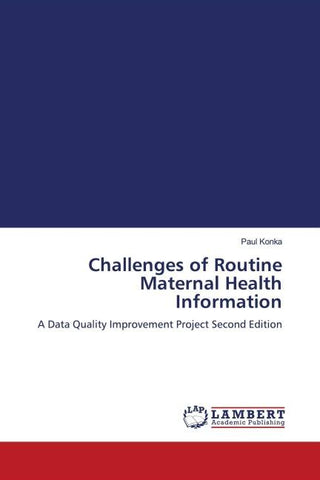 Challenges of Routine Maternal Health Information