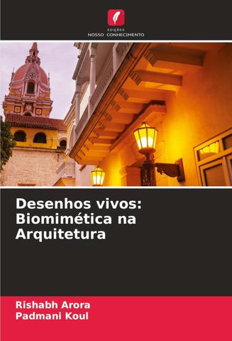 Desenhos vivos: Biomimética na Arquitetura