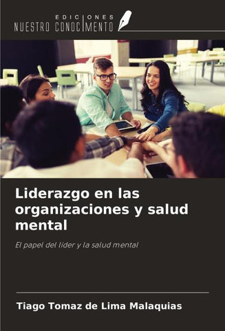 Liderazgo en las organizaciones y salud mental