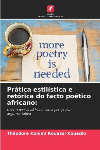 Prática estilística e retórica do facto poético africano:
