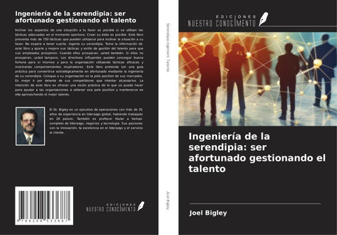 Ingeniería de la serendipia: ser afortunado gestionando el talento