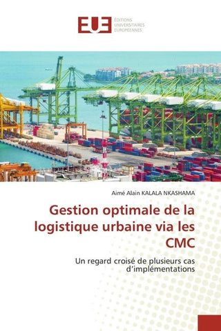 Gestion optimale de la logistique urbaine via les CMC