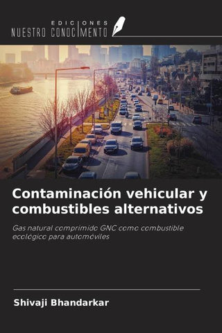 Contaminación vehicular y combustibles alternativos