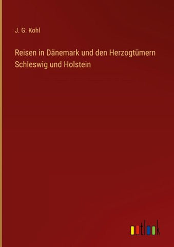 Reisen in Dänemark und den Herzogtümern Schleswig und Holstein