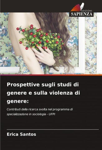 Prospettive sugli studi di genere e sulla violenza di genere: