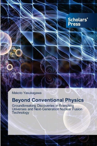 Beyond Conventional Physics