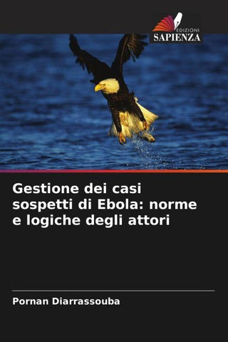 Gestione dei casi sospetti di Ebola: norme e logiche degli attori