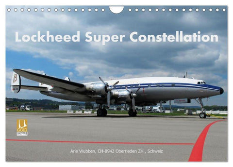 Lockheed Super Constellation HB-RSC (Wandkalender 2026 DIN A4 quer), CALVENDO Monatskalender
