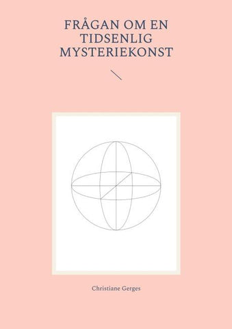 Frågan om en tidsenlig mysteriekonst